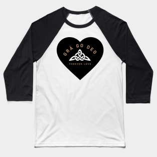 Forever Love Irish Celtic Knot Baseball T-Shirt